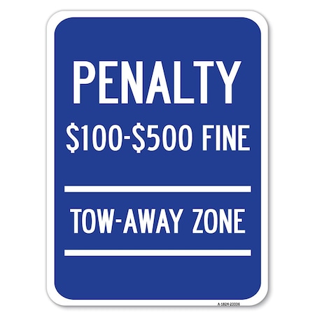 Signmission Penalty $100 $500 Fine Tow Away Zone Virginia Handicap Supplementary, A-1824-23336 A-1824-23336